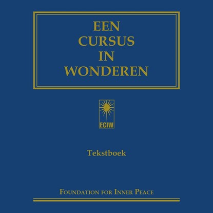 Een cursus in wonderen, Foundation for Inner Peace ; Helen Schucman - Luisterboek MP3 - 9789020221978