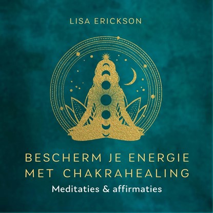 Bescherm je energie met chakrahealing, Lisa Erickson - Luisterboek MP3 - 9789020222012