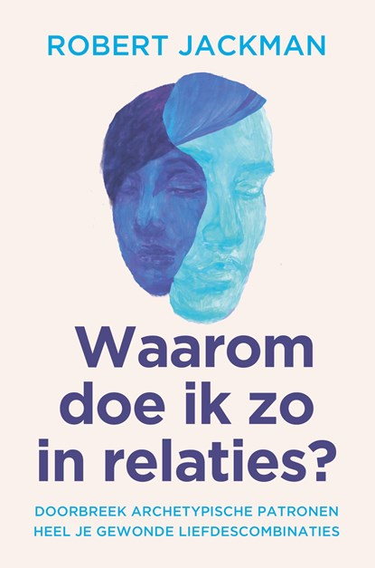 Waarom doe ik zo in relaties?, Robert Jackman - Ebook - 9789020222197
