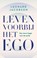 Leven voorbij het ego, Leonard Jacobson - Paperback - 9789020222715