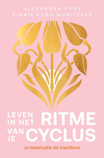 Leven in het ritme van je cyclus, Alexandra Pope ; Sjanie Hugo Wurlitzer - Ebook - 9789020222807