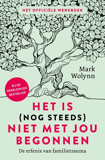 Het is (nog steeds) niet met jou begonnen, Mark Wolynn - Paperback - 9789020223095