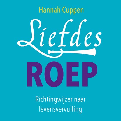 Liefdesroep, Hannah Cuppen - Luisterboek MP3 - 9789020223248