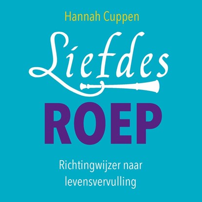 Liefdesroep, Hannah Cuppen - Luisterboek MP3 - 9789020223248