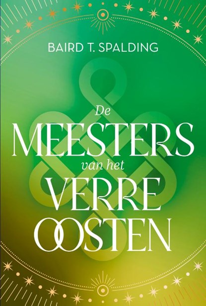 De Meesters van het Verre Oosten, Baird Spalding - Paperback - 9789020223316