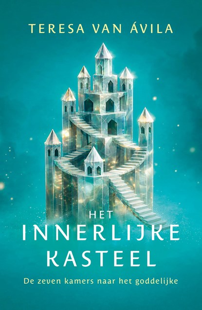 Het innerlijke kasteel, Teresa van Avila - Gebonden - 9789020223743