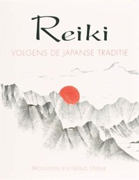 Reiki volgens de Japanse traditie | B. Steine & F. Steine | 