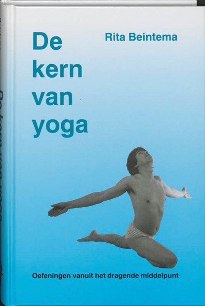 De kern van yoga, R. Beintema - Gebonden - 9789020251616