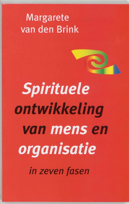 Spirituele ontwikkeling van mens en organisatie, Margarete van den Brink - Paperback - 9789020260335