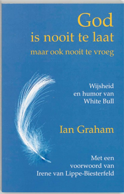 God is nooit te laat! (maar ook nooit te vroeg), Ian Graham - Paperback - 9789020281873