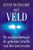 Het Veld, Lynne McTaggart - Paperback - 9789020283396