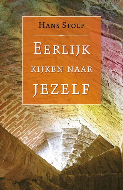 Eerlijk kijken naar jezelf, Hans Stolp - Gebonden - 9789020283655