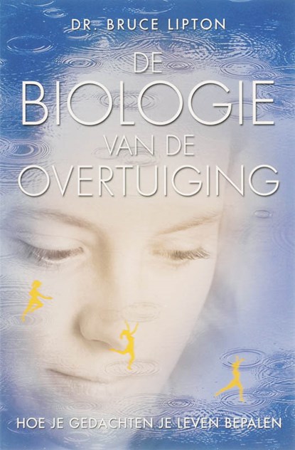 De biologie van de overtuiging, Bruce H. Lipton - Paperback - 9789020284515