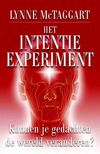 Het intentie-experiment, Lynne McTaggart - Paperback - 9789020284560