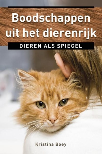 Boodschappen uit het dierenrijk, Kristina Boey - Ebook - 9789020299106