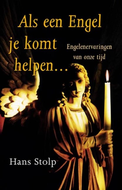Als een engel je komt helpen, Hans Stolp - Ebook - 9789020299878