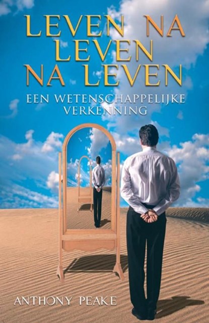 Leven na leven na leven, Anthony Peake - Ebook - 9789020299939