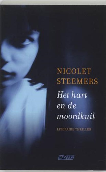 Het hart en de moordkuil, STEEMERS, Nicolet - Paperback - 9789020405378