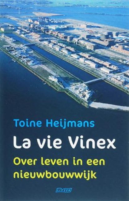 La vie Vinex, HEIJMANS, T. - Paperback - 9789020406351