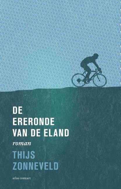 De ereronde van de eland, Thijs Zonneveld - Paperback - 9789020409116