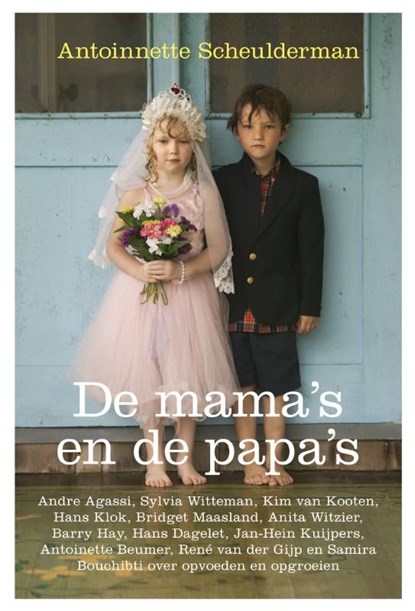 De mama's en de papa's, Antionnette Scheulderman - Ebook - 9789020410525