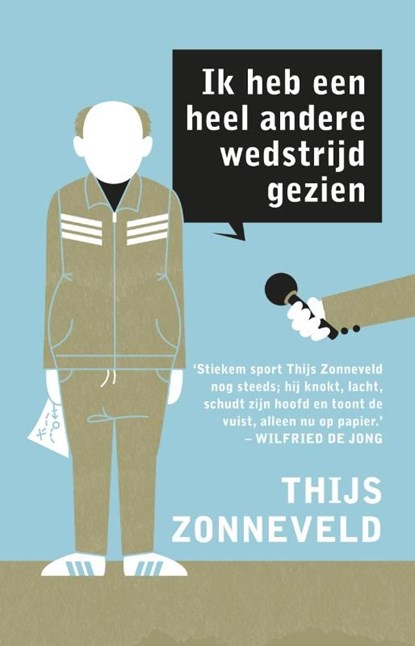 Ik heb een heel andere wedstrijd gezien, Thijs Zonneveld - Ebook - 9789020411157