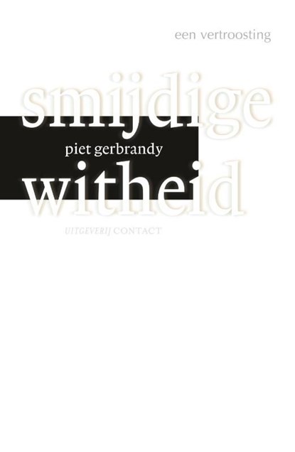 Smijdige witheid, Piet Gerbrandy - Ebook - 9789020412987