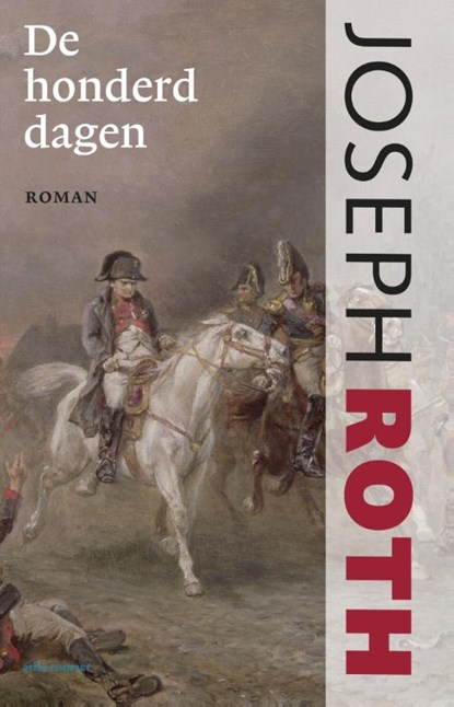 De honderd dagen, Joseph Roth - Paperback - 9789020414011