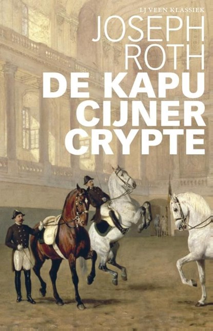 De kapucijner crypte, Joseph Roth - Ebook - 9789020414073