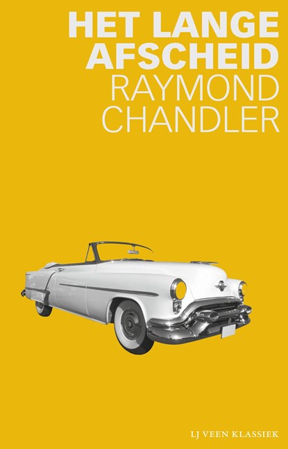 Het lange afscheid, Raymond Chandler - Paperback - 9789020415469