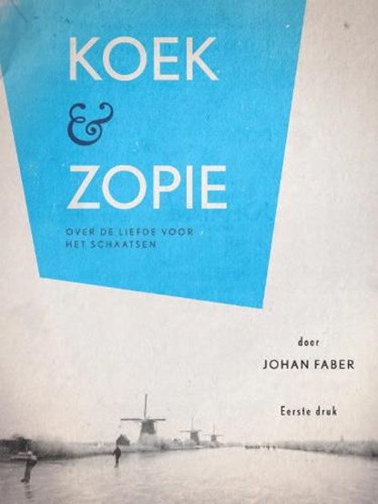 Koek & zopie, FABER, Johan - Gebonden - 9789020419344