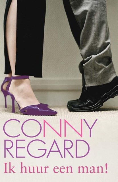 Ik huur een man!, Conny Regard - Ebook - 9789020516937