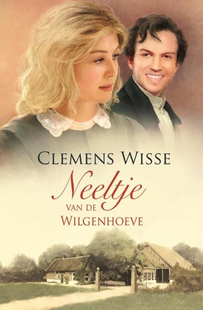 Neeltje van de Wilgenhoeve, Clemens Wisse - Ebook - 9789020518900