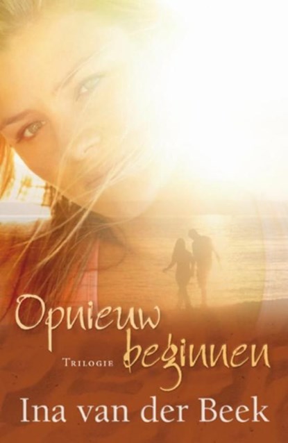 Opnieuw beginnen, Ina van der Beek - Ebook - 9789020530896