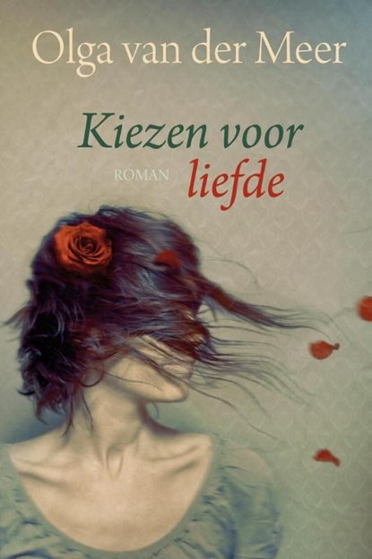 Kiezen voor liefde, Olga van der Meer - Ebook - 9789020531336