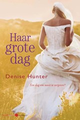 Haar grote dag - Denise Hunter - 9789020531787