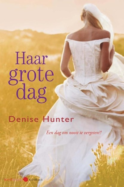 Haar grote dag, Denise Hunter - Ebook - 9789020531787