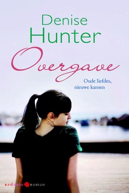 Overgave, Denise Hunter - Ebook - 9789020531817