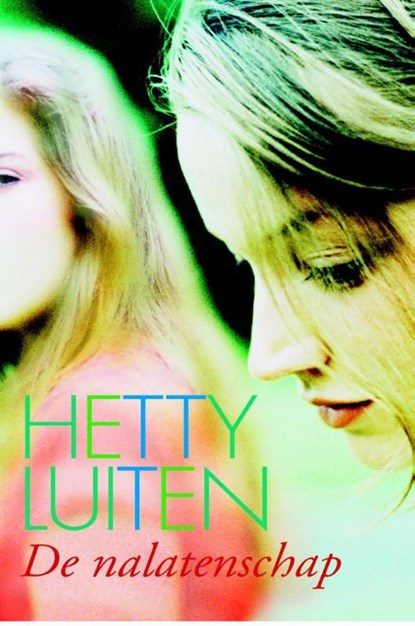 De nalatenschap, Hetty Luiten - Ebook - 9789020531893