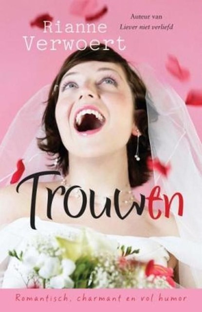 Trouw(en), Rianne Verwoert - Ebook - 9789020532135
