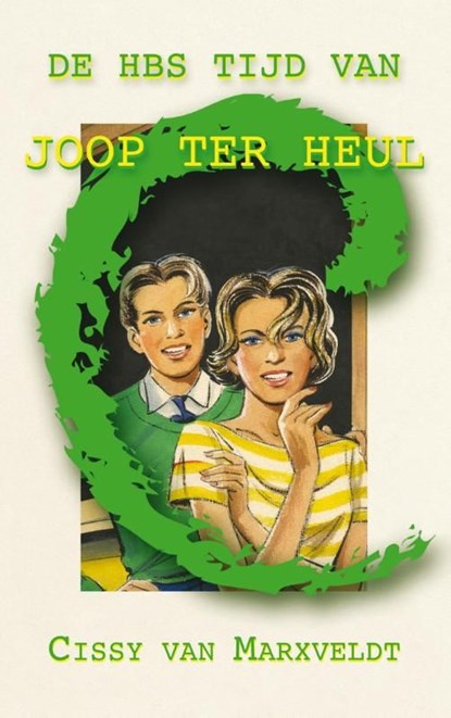 De HBS tijd van Joop ter Heul, Cissy van Marxveldt - Ebook - 9789020532302