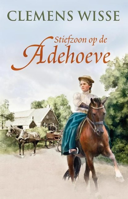 Stiefzoon op de adehoeve, Clemens Wisse - Ebook - 9789020532593