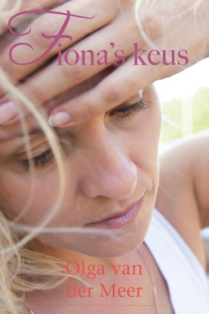 Fiona s keus, Olga van der Meer - Ebook - 9789020532661