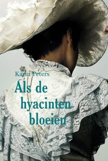 Als de hyacinten bloeien, Karin Peters - Ebook - 9789020532784