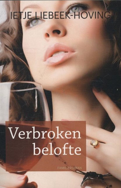 Verbroken belofte, Ietje Liebeek-Hoving - Paperback - 9789020534092