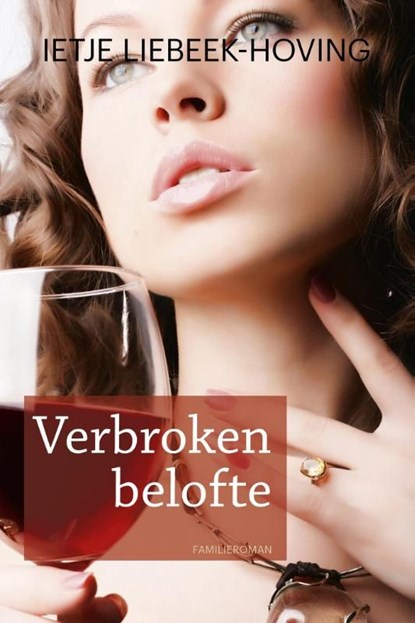 Verbroken belofte, Ietje Liebeek-Hoving - Ebook - 9789020534108