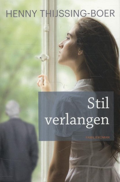 Stil verlangen, Henny Thijssing-Boer - Paperback - 9789020534177