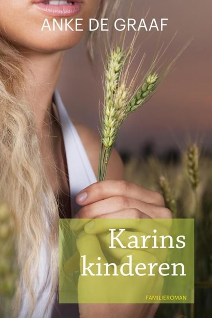 Karins kinderen, Anke de Graaf - Ebook - 9789020534221