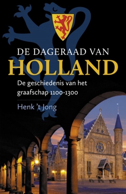De dageraad van Holland, Henk 't Jong - Paperback - 9789020534863