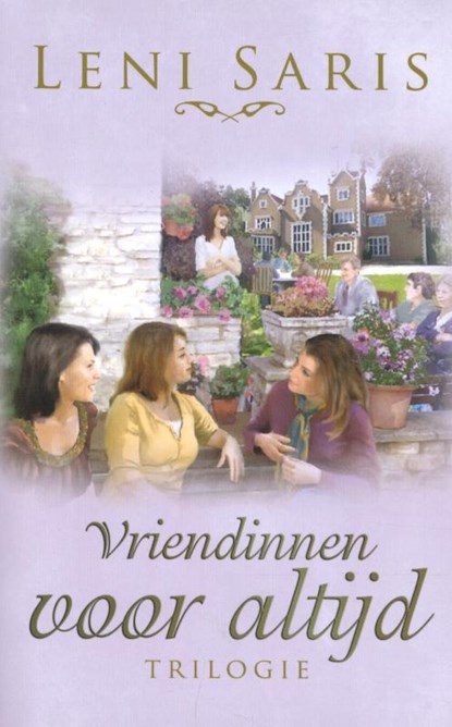 Vriendinnen voor altijd, Leni Saris - Paperback - 9789020535051